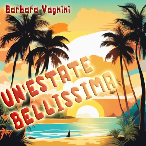 Barbara Vagnini Unveils the Ultimate Summer Anthem with Un'estate Bellissima
