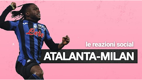 Serie A, Atalanta-Milan 2-1: le reazioni social