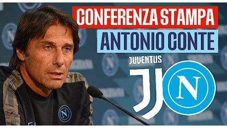 Conte: A Torino servirà sporcarci l'abito! Faccio parte della storia Juve, ma allenare il Napoli un piacere immenso! Non giocare le coppe un vantaggio e uno svantaggio. Kvaratskhelia a Cagliari? Odio