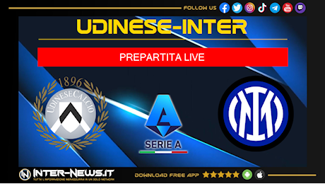 Udinese-Inter LIVE oggi: segui in diretta tutte le novità sulla partita