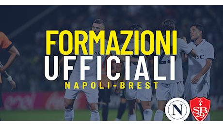 Napoli-Brest, le formazioni ufficiali: le decisioni su Buongiorno e Raspadori