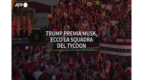 Trump premia Musk, ecco la squadra del Tycoon