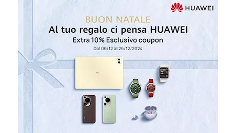 HUAWEI Natale 2024: le offerte da non perdere per il tuo regalo di Natale tech!