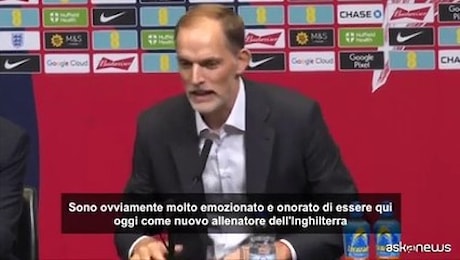 Tuchel nuovo ct dell'Inghilterra: un onore e un'emozione essere qui