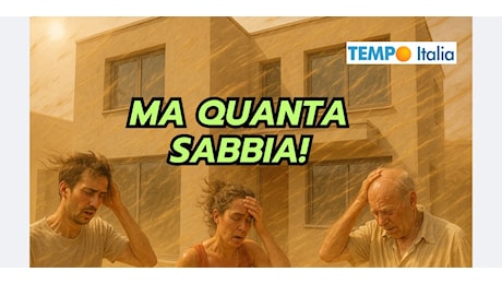 Invasione di sabbia nel meteo dei prossimi giorni