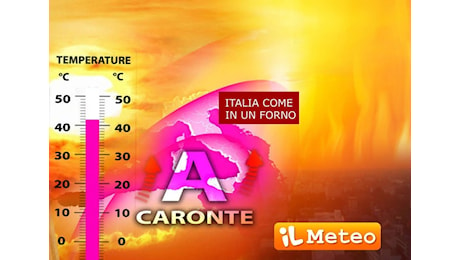 Meteo, Caronte si rinforza ancora; Italia come in un forno con un anticiclone africano da Record