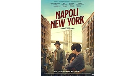 film necessario per ricordarci chi siamo stati - Napoli - New York (2024)