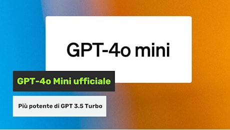 OpenAI lancia GPT-4o Mini: più economico, ma anche più potente