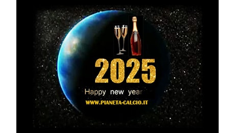 TANTI AUGURI E FELICE ANNO 2025 A TUTTI VOI