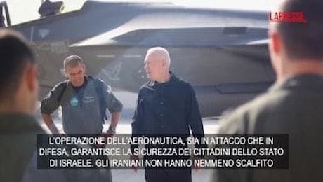 Medioriente, Gallant: Attacco Iran non ha neanche scalfito nostra aeronautica