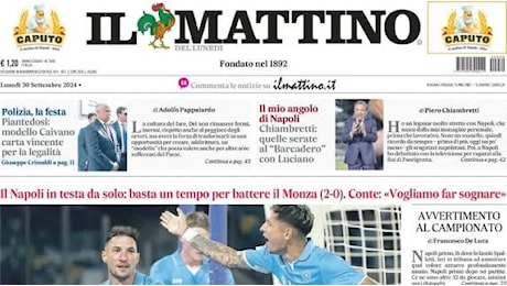 Il Mattino in prima pagina sugli azzurri: I numeri primi: il Napoli in testa da solo