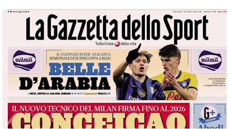 L'apertura de La Gazzetta dello Sport sul Milan: Conceicao cambia tutto