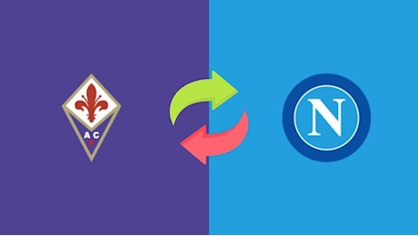 Napoli Fiorentina pronto lo scambio: serve a qualcuno?