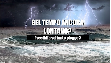 MALTEMPO DI SETTIMANA IN SETTIMANA: POSSIBILE SENZA FINE? METEO TOSCANA LUNGO TERMINE