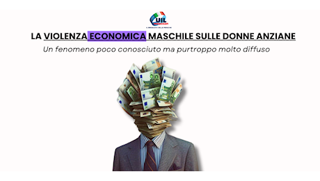 Violenza economica contro le donne anziane: un fenomeno sconosciuto ma troppo diffuso