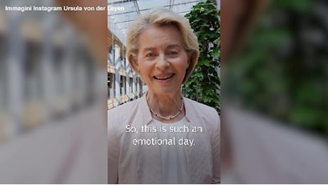 Ue, Ursula von der Leyen ringrazia dopo la riconferma: Ora in vacanza e poi avanti tutta per l'Europa