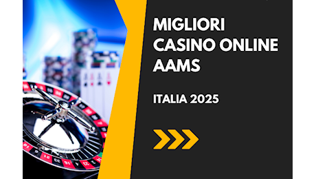 Migliori casino online AAMS di Aprile 2025