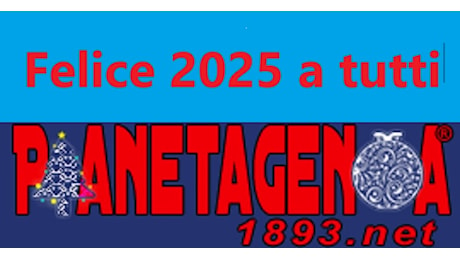 FELICE 2025 DA PIANETAGENOA1893.NET