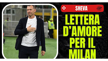 Shevchenko, parole commoventi per il suo Milan: la lettera sui social | FOTO