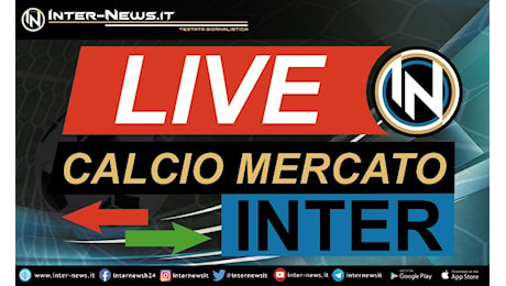 Calciomercato Inter: tutte le novità e le trattative aggiornate al 28 luglio 2024