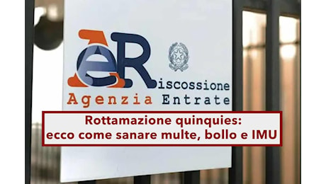 Nuova sanatoria fiscale 2024, potrai sanare multe, bollo e IMU con la rottamazione quinquies: ecco per quale periodo