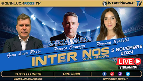 VIDEO – Inter-Arsenal, tutto sulla vigilia del match | Inter NOS con Rossi