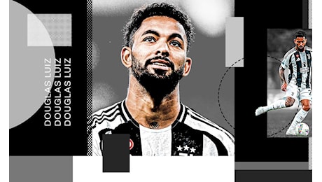 Juventus: il Nottingham Forest ci prova per Douglas Luiz|Primapagina