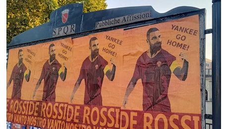 Roma, la rabbia dei tifosi non si ferma. Manifesti contro i Friedkin: Yankee go home. De Rossi nostro vanto