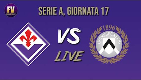 LIVE FV, FIORENTINA-UDINESE 1-0: LA SBLOCCA KEAN SU RIGORE!