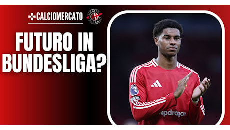 Calciomercato – Marcus Rashford, il Borussia Dortmund sfida il Milan