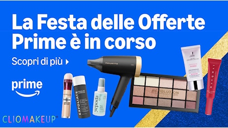 Festa delle Offerte Amazon Prime 2024 🛍️ cosa comprare tra i prodotti beauty in sconto 💄