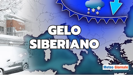 Meteo, GELO Siberiano sull’Italia: ecco quando e dove colpirà