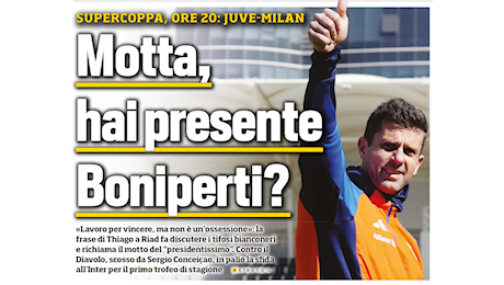 Tuttosport sta impazzendo con Thiago Motta: “dichiarazioni poco juventine, non da grande squadra”