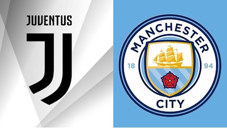 Dove vedere Juventus - Manchester City in TV e streaming