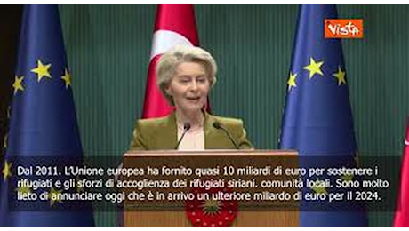 Von Der Leyen: In arrivo 1 miliardo per la Turchia a sostegno dei rifugiati siriani