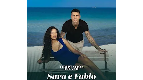 Sara e Fabio di Temptation Island: chi sono